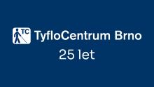 TyfloCentrum Brno oslavilo 25 let